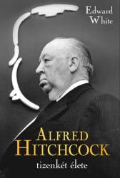 Alfred Hitchcock tizenkét élete (ISBN: 9789635446353)
