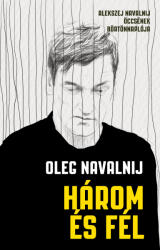 Három és fél - Alekszej Navalnij öccsének börtönnaplója (ISBN: 9789635431700)