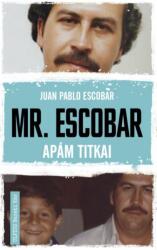 Mr. Escobar - Apám titkai (ISBN: 9786156022820)