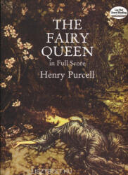 Henry Purcell: Henry Purcell: The Fairy Queen - partitúra (2013)