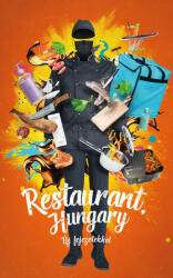 Restaurant, Hungary - új fejezetekkel (ISBN: 9789635681808)