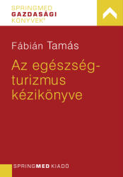 Az egészségturizmus kézikönyve (ISBN: 9786156337085)