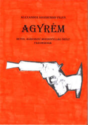 Agyrém - beteg, agresszív mozinovellák örült fazonoknak (ISBN: 9786150151328)