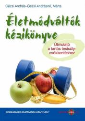 Életmódváltók kézikönyve (ISBN: 9786156337320)