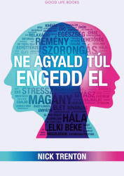 Ne agyald túl, engedd el (ISBN: 9786156455048)