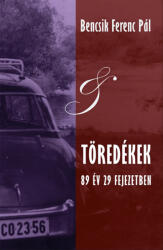 Töredékek. 89 év 29 fejezetben (ISBN: 9786156440174)