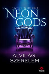 Neon Gods - Alvilági szerelem (ISBN: 9789634993179)