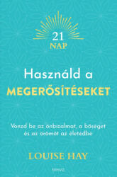 Használd a megerősítéseket (ISBN: 9789635073634)