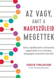 Az vagy, amit a nagyszüleid megettek (ISBN: 9789636360313)