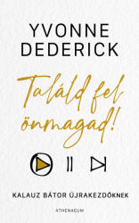Találd fel önmagad! - Kalauz bátor újrakezdőknek (ISBN: 9789635433346)