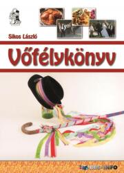 Vőfélykönyv (ISBN: 9786156364210)