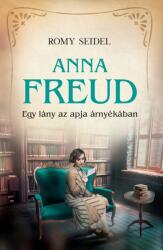Anna Freud - Egy lány az apja árnyékában (ISBN: 9789636360450)