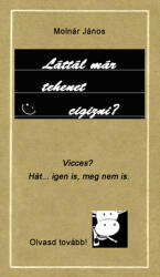 Láttál már tehenet cigizni? (ISBN: 9789635744626)