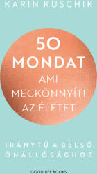 50 mondat, ami megkönnyíti az életet (ISBN: 9789636300487)