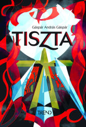 Tiszta (ISBN: 9786156469175)