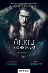 Ölelj szorosan - Megváltás 2. (ISBN: 9789635705856)