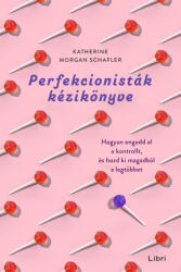 Perfekcionisták kézikönyve (ISBN: 9789636043216)