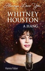 Always Love You - Whitney Houston (ISBN: 9789636362188)