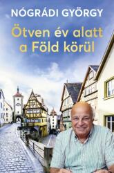 Ötven év alatt a Föld körül (ISBN: 9789636363000)