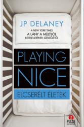 Playing Nice - Elcserélt életek (ISBN: 9789634997641)