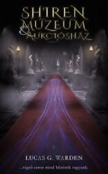 Shiren Múzeum &amp; Aukciósház (ISBN: 9786156681188)