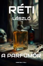 A parfümőr (ISBN: 9786156733030)