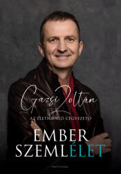 Emberszemlélet - Az életigenlő cégvezető (ISBN: 9789636091071)