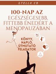 100 nap a fittebb, egészségesebb énedért a menopauzában (ISBN: 9789635745449)