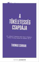 A tökéletesség csapdája (ISBN: 9789636091118)