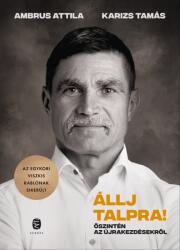 Állj talpra! - őszintén az újrakezdésekről (ISBN: 9789635049264)