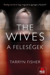 The Wives - A Feleségek (ISBN: 9789634995784)