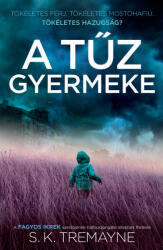 A tűz gyermeke (ISBN: 9789634065326)