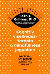 Kognitív viselkedésterápia a mindfulness jegyében (ISBN: 9789635664399)