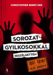 Sorozatgyilkosokkal beszélgettem (ISBN: 9789636145385)