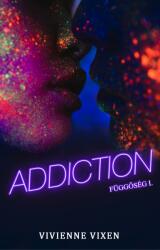 Addiction -Függőség I. (ISBN: 9789635862702)