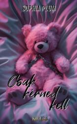 Csak kérned kell (ISBN: 9786150213330)