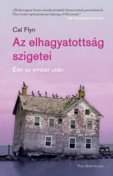 Az elhagyatottság szigetei - Élet az ember után (ISBN: 9789636330460)