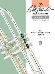 The Allen Vizzutti Trumpet Method - Allen Vizzutti (ISBN: 9780739019429)