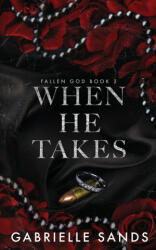 When He Takes - Gabrielle Sands (ISBN: 9781962477055)