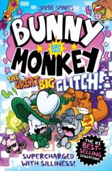 Bunny vs Monkey: The Great Big Glitch - Jamie Smart (2024)