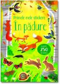 Primele mele stickere. In padure (Usborne) - Usborne Books (ISBN: 9786060963448)