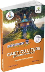 Scoala bufnitelor. Caiet cu litere si semne grafice pentru grupa mare - Alina Ileana Deac (ISBN: 9786060566823)