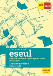 Eseul. Bacalaureat. Literatura Romana. Pregatire individuala pentru proba scrisa, editie revizuita - Liliana Paicu (ISBN: 9786060768098)