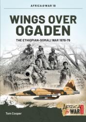 Wings Over Ogaden - Tom Cooper (ISBN: 9781909982383)