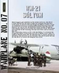 Warplane 07 - Weis WM. 21 Sólyom - Edwin Hoogschagen (ISBN: 9789086161676)