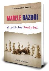 Marele razboi si politica Romaniei - Constantin Stere (ISBN: 9786306588459)