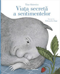 Viata secreta a sentimentelor - Tina Oziewicz (ISBN: 9786068986920)