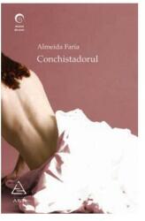 Conchistadorul (ISBN: 9789731242033)