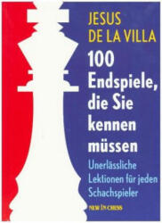 100 Endspiele, die Sie kennen müssen - Jesus De la Villa (ISBN: 9789056917388)