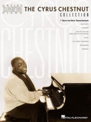 The Cyrus Chestnut Collection - Hal Leonard Publishing Corporation (ISBN: 9780634001123)